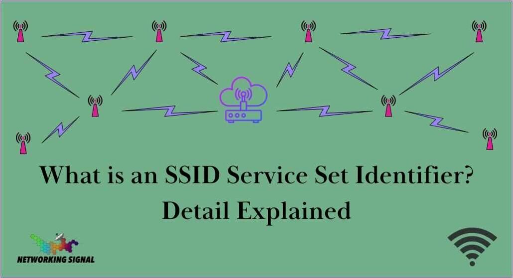 What Is SSID Service Set Identifier? Detail Explained