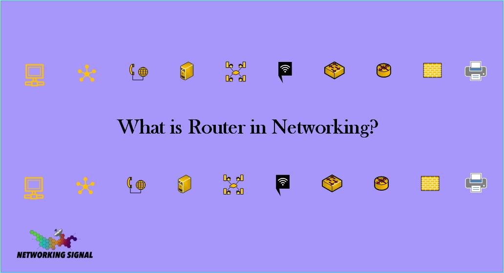 What is Router in Networking