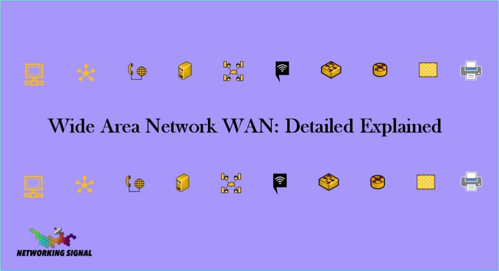 Wide Area Network Wan Detailed Explained