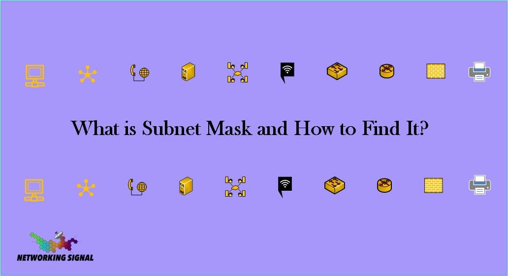 What is Subnet Mask and How to Find It