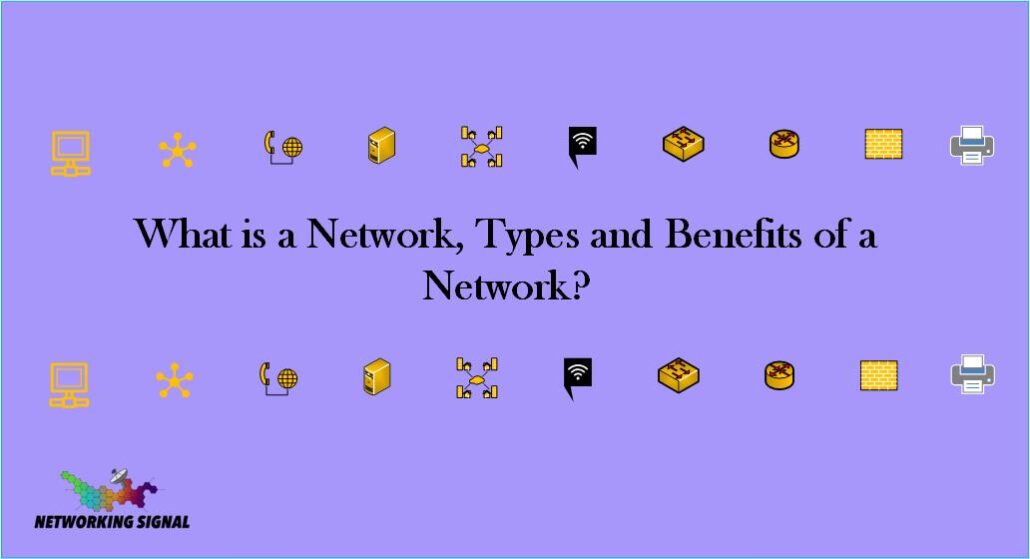 what-is-a-network-types-and-benefits-of-a-network