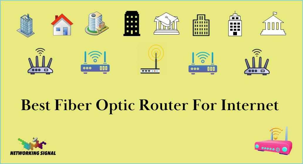 Best Fiber Optic Router For (Updated 2024)