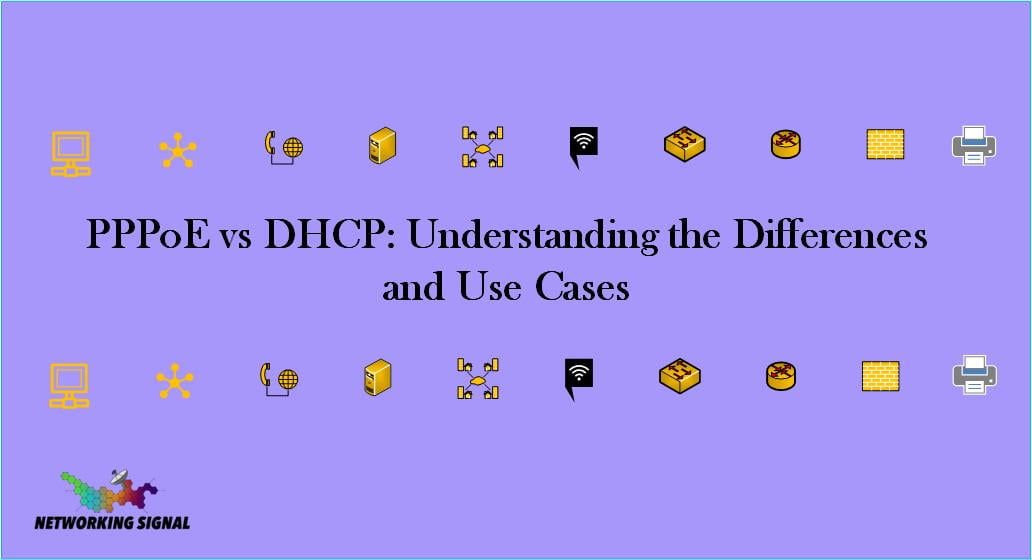 PPPoE vs DHCP Understanding the Differences and Use Cases