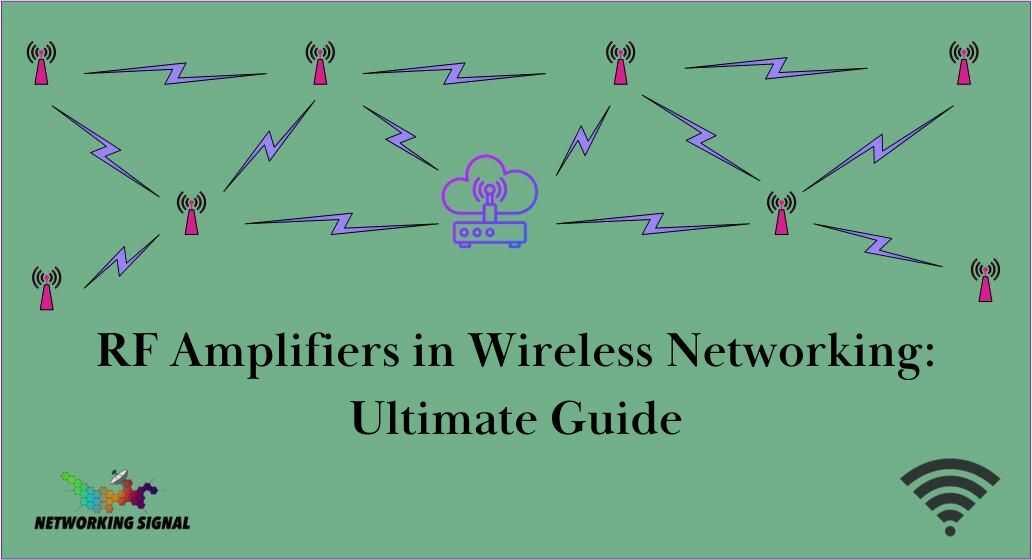rf-amplifiers-in-wireless-networking-ultimate-guide_optimized