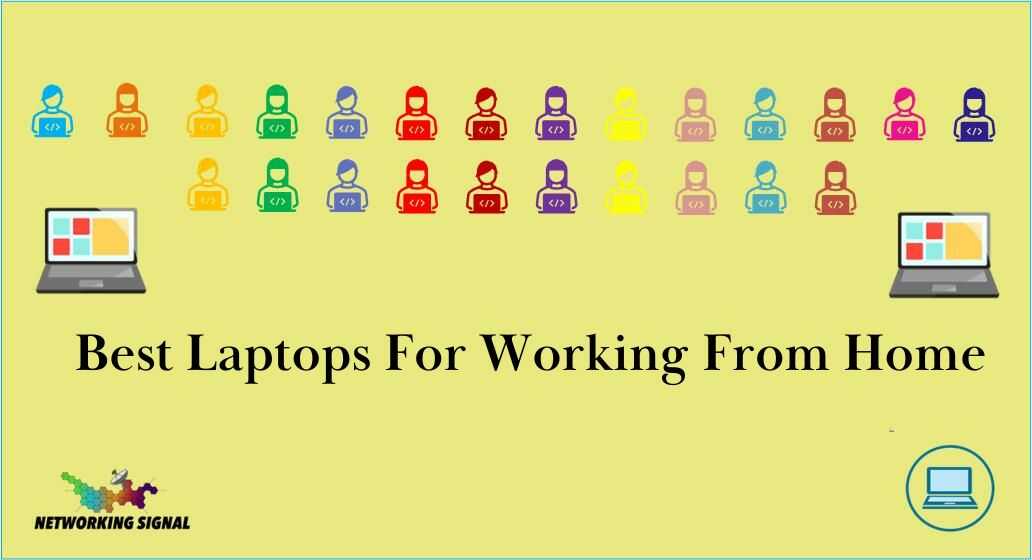 Best Laptop For Working From Home In 2024