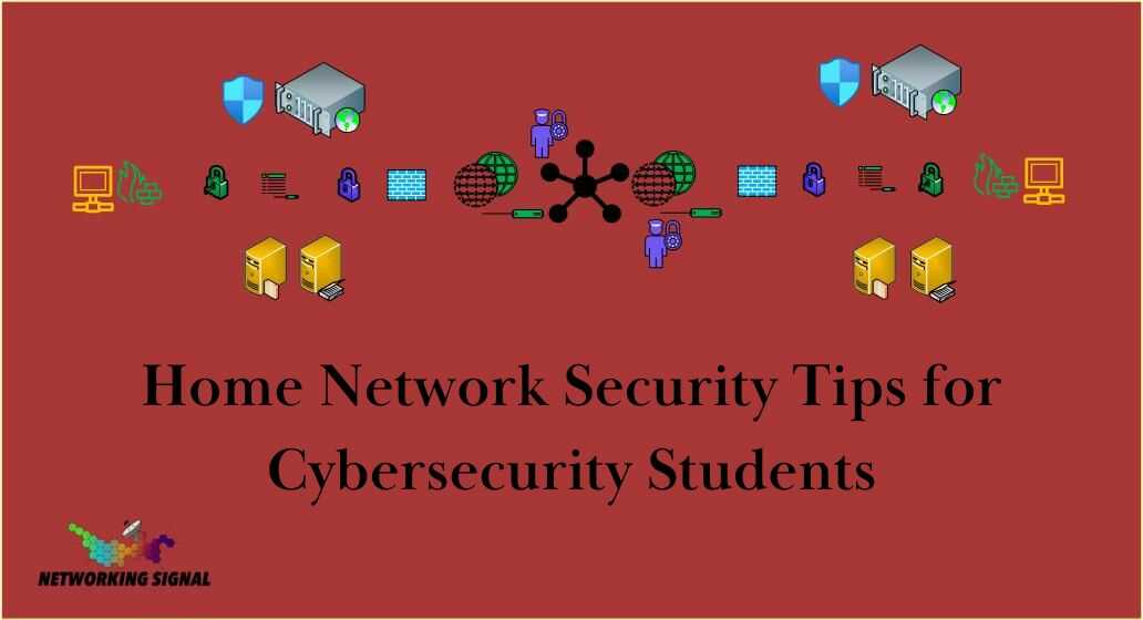 home-network-security-tips-for-cybersecurity-students_optimized