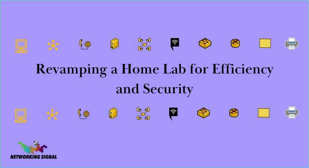 revamping-a-home-lab-for-efficiency-and-security_optimized